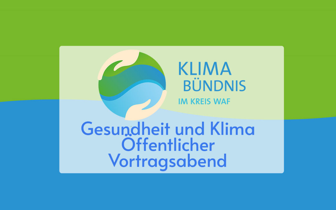 Klimawandel und Gesundheit in Kooperation mit dem Klimabündnis des Kreises Warendorf und dem Solarenergie-Förderverein